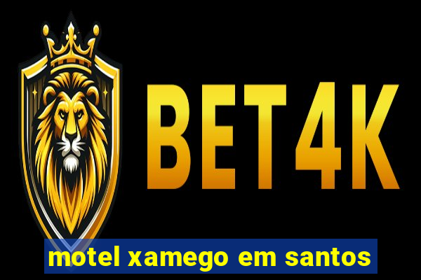 motel xamego em santos